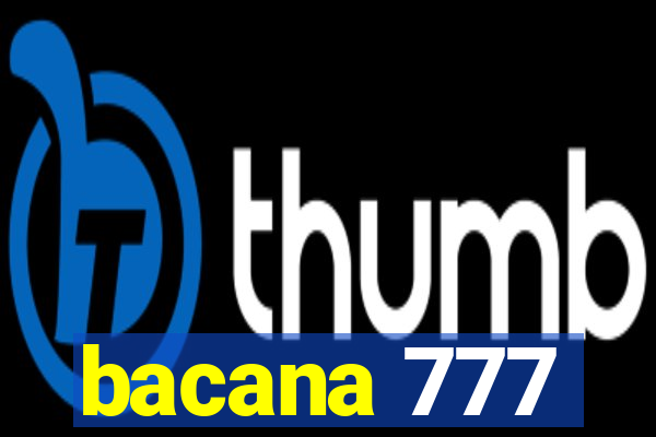 bacana 777